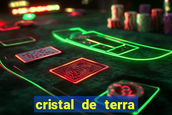 cristal de terra stardew valley